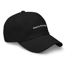 Black God is the plug. Dad cap