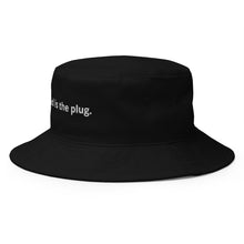 God is the plug. Bucket Hat